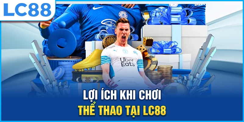 Lợi ích khi chơi thể thao tại lc88